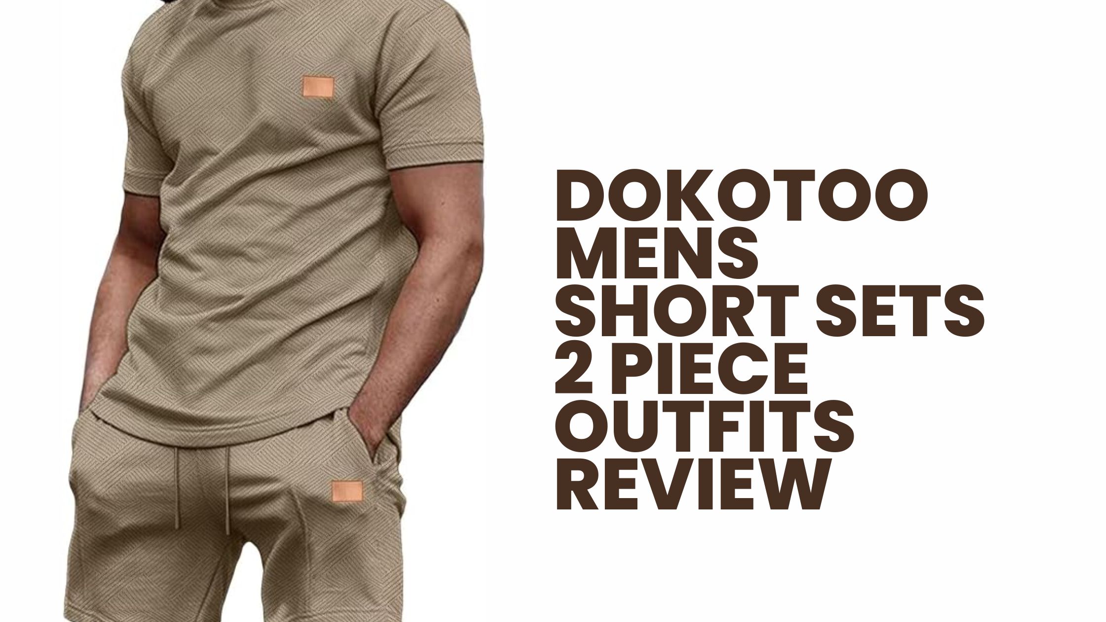 Dokotoo Mens Short Sets 2 Piece Outfits Review